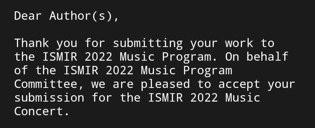 we are pleased to accept your submission for the ISMIR 2022 Music Concert